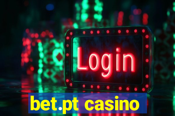 bet.pt casino