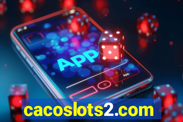 cacoslots2.com