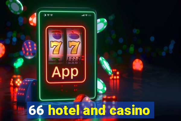 66 hotel and casino