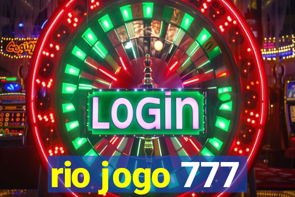 rio jogo 777