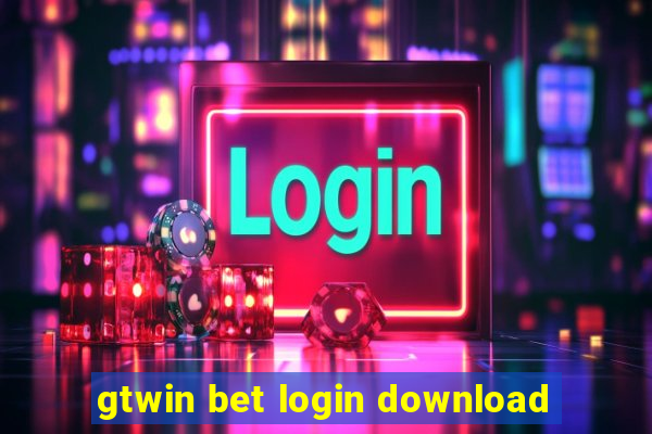 gtwin bet login download