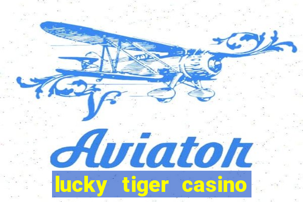 lucky tiger casino no deposit bonus codes