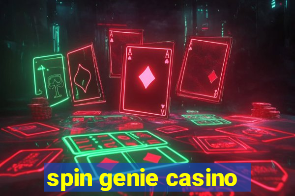 spin genie casino