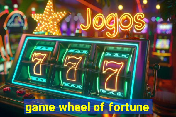 game wheel of fortune