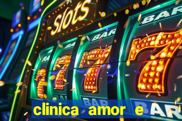 clinica amor e saude cruzeiro