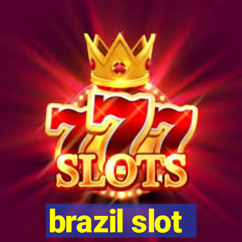 brazil slot