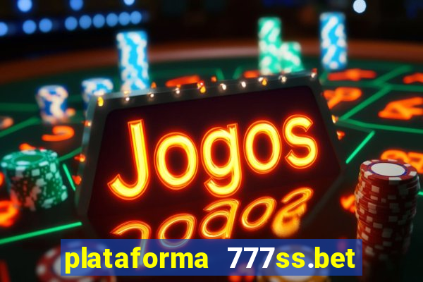 plataforma 777ss.bet é confiável