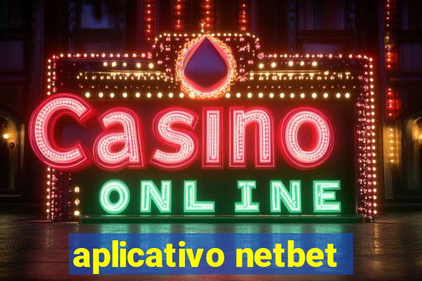 aplicativo netbet