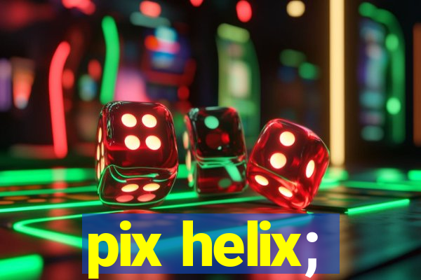 pix helix;