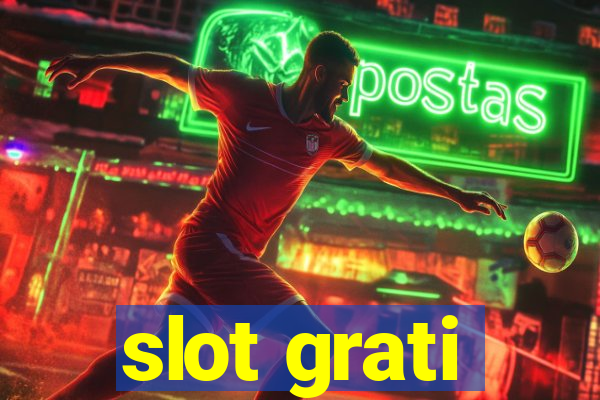 slot grati