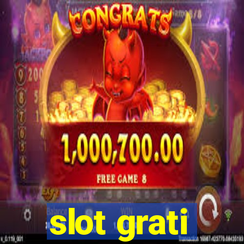 slot grati