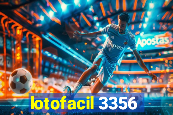 lotofacil 3356