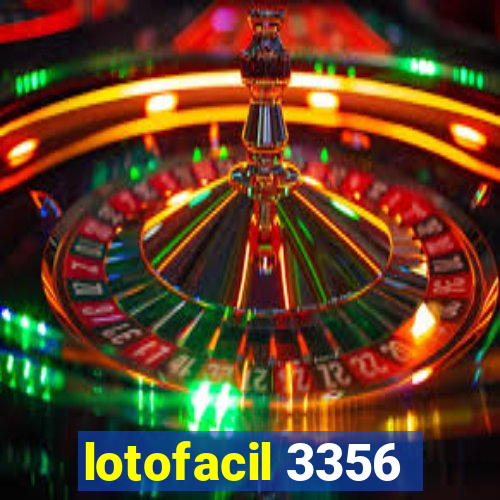 lotofacil 3356