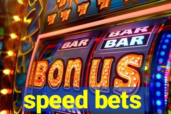 speed bets