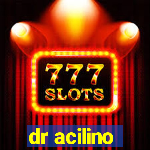 dr acilino