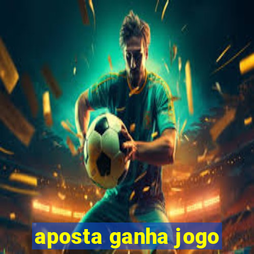 aposta ganha jogo