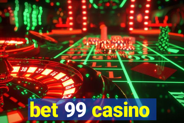 bet 99 casino