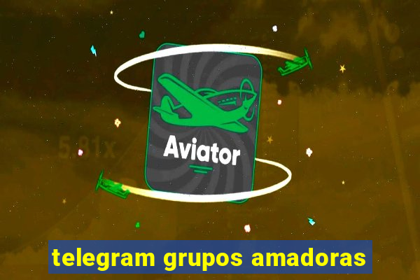 telegram grupos amadoras