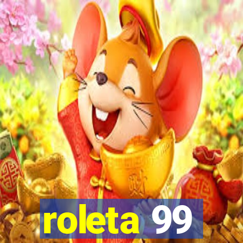 roleta 99