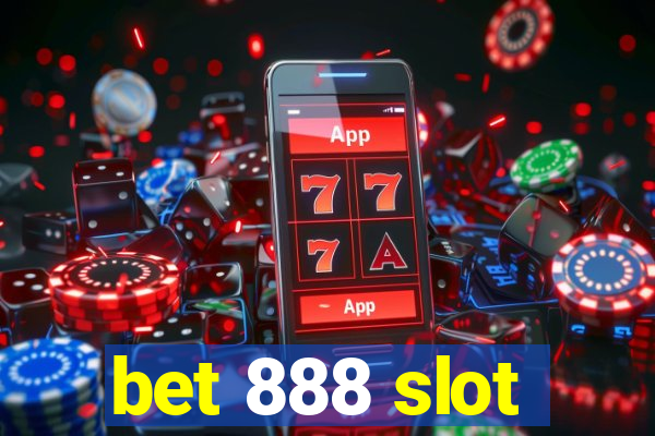 bet 888 slot