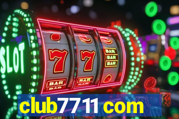 club7711 com