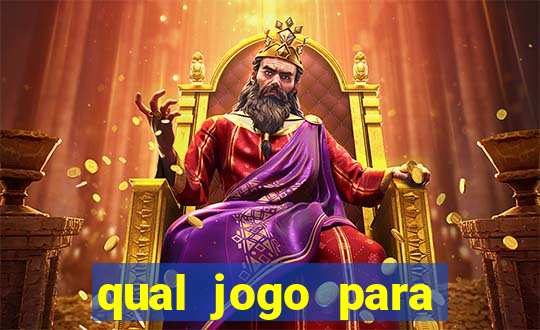 qual jogo para ganhar dinheiro