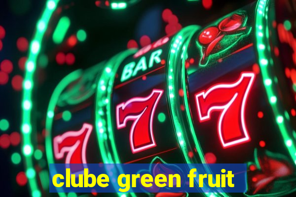 clube green fruit