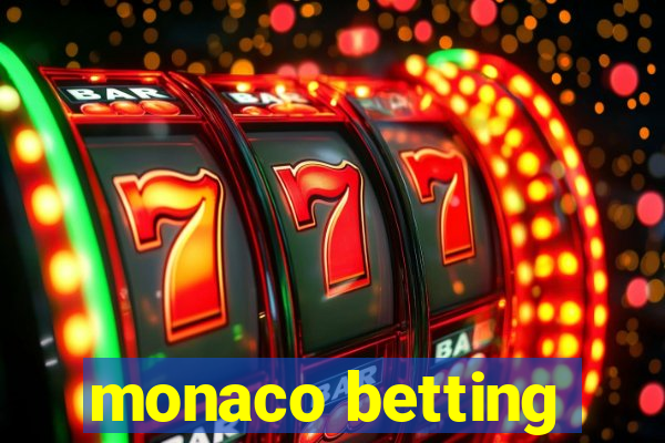 monaco betting