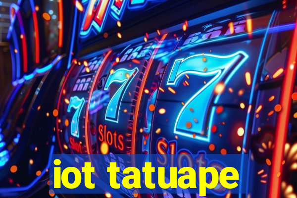 iot tatuape