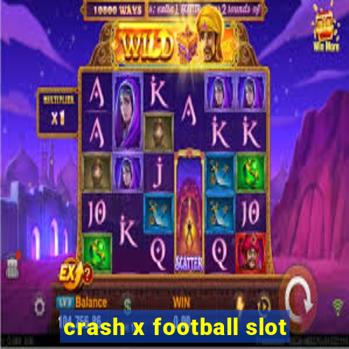 crash x football slot