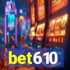 bet610