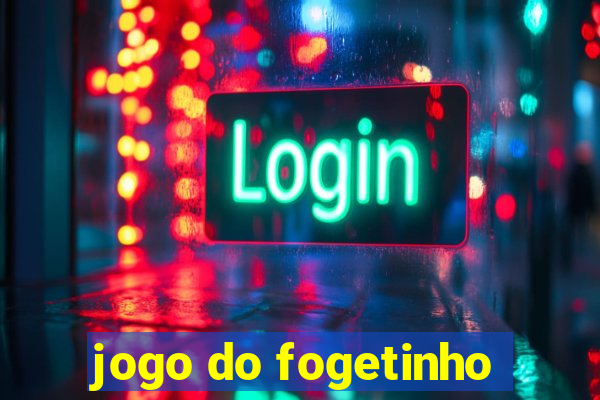 jogo do fogetinho