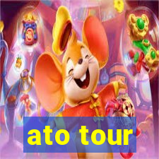 ato tour