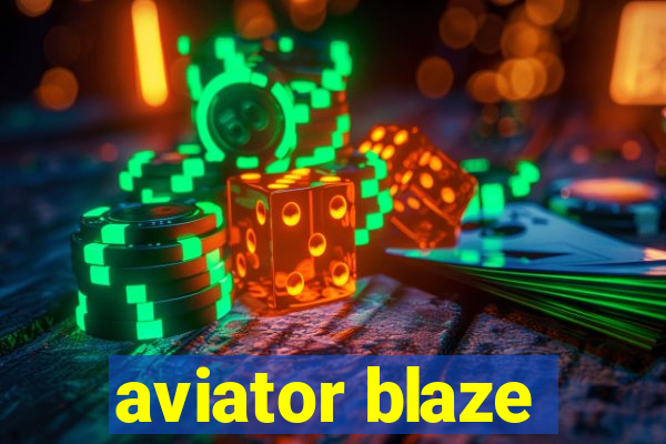 aviator blaze