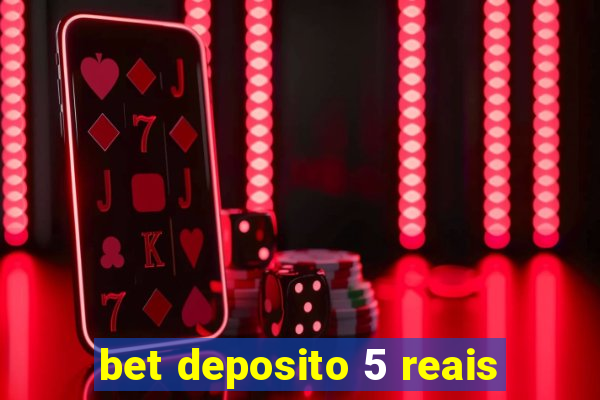 bet deposito 5 reais