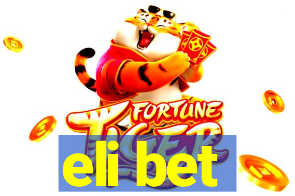 eli bet