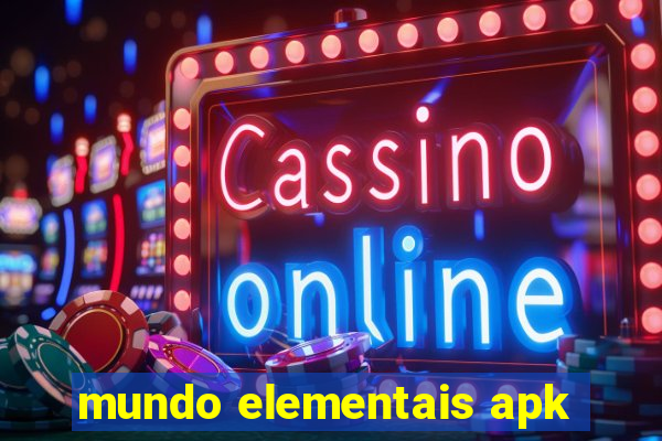 mundo elementais apk