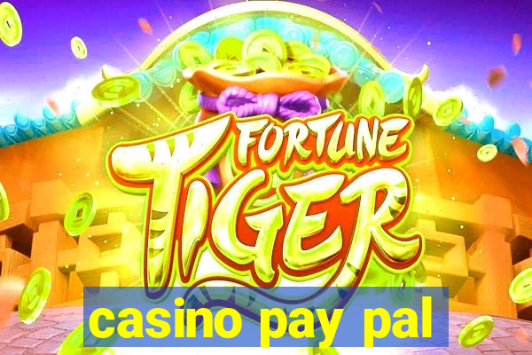 casino pay pal