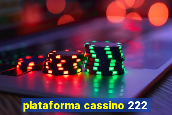 plataforma cassino 222