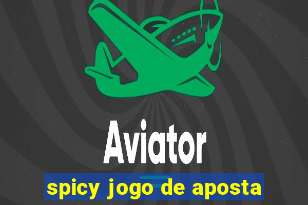 spicy jogo de aposta