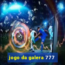 jogo da galera 777