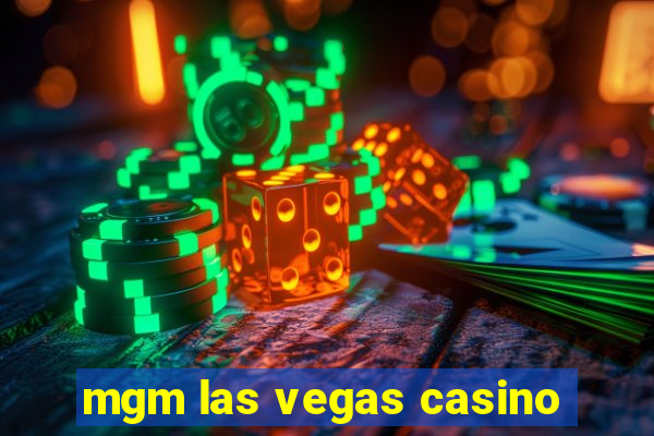 mgm las vegas casino