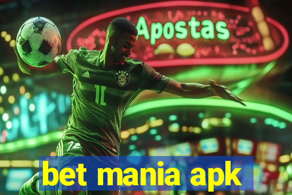 bet mania apk