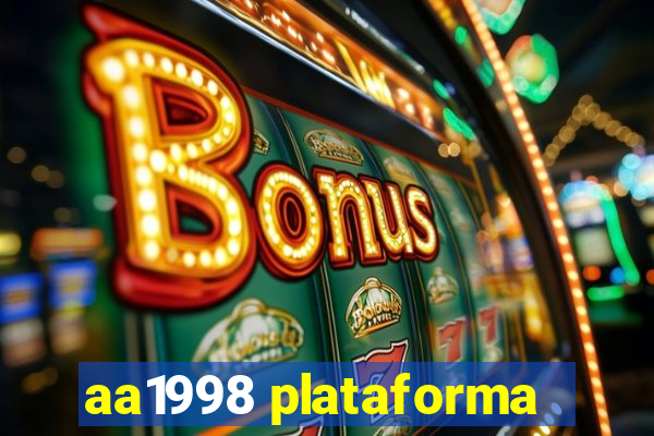 aa1998 plataforma