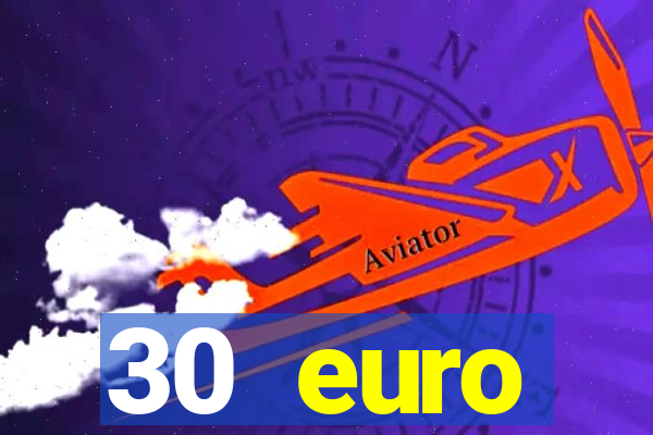 30 euro startguthaben casino