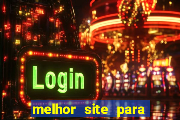 melhor site para jogar slots