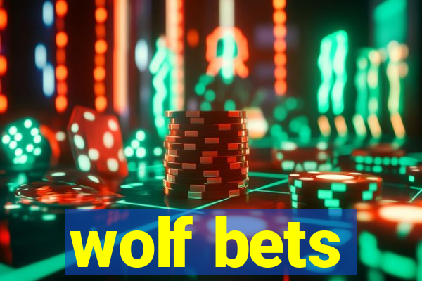 wolf bets