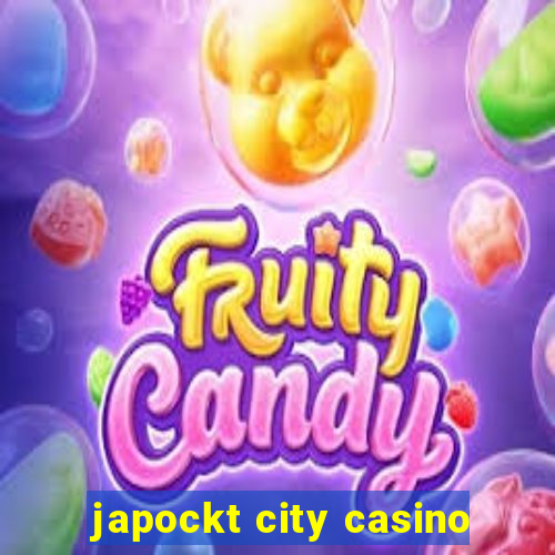 japockt city casino