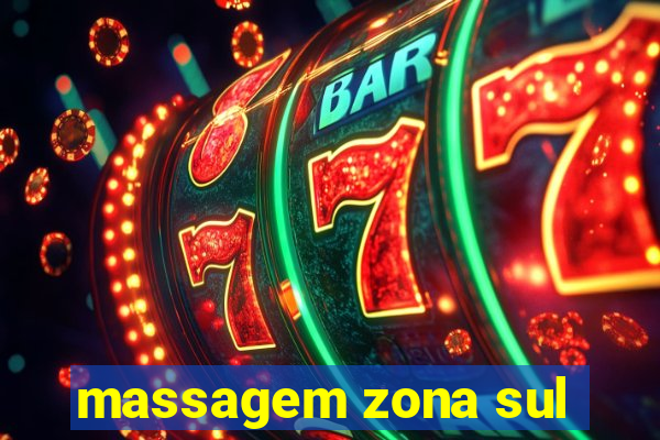 massagem zona sul