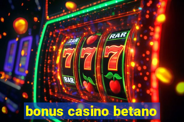 bonus casino betano